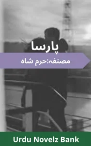 Parsa Novel By Harram Shah